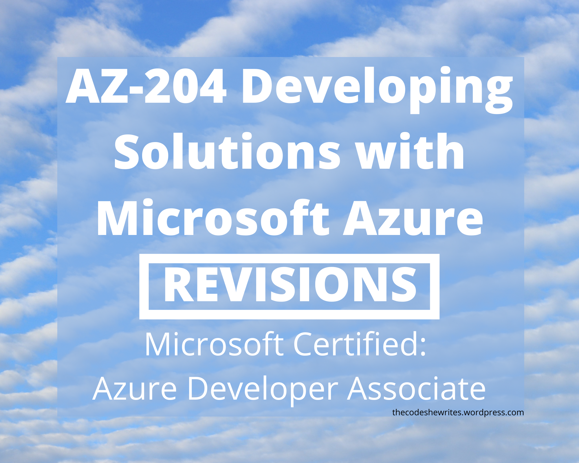 AZ-204 Developing Solutions for Microsoft Azure  exam preparation (Developer Associate certification)